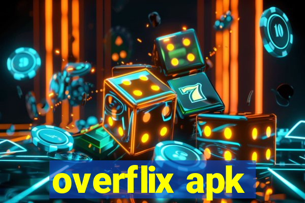 overflix apk